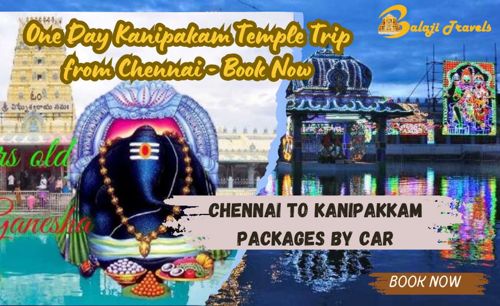 One Day Kanipakam Temple Trip from Chennai