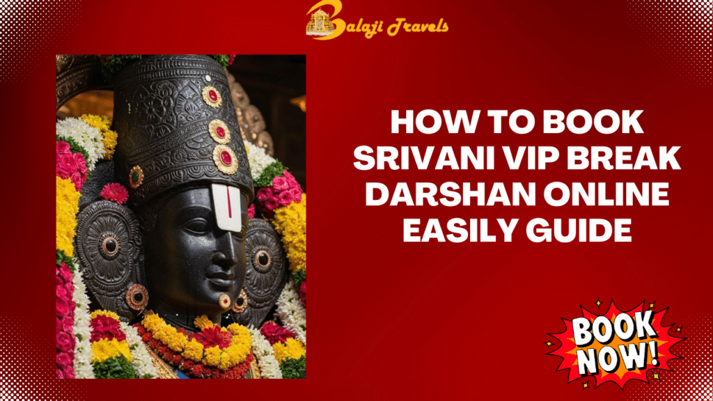 Srivani VIP Break Darshan Online