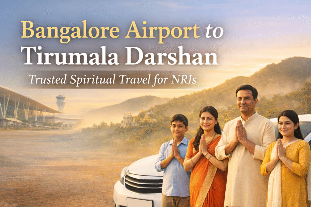 NRI family traveling from Bangalore Airport to Tirumala Darshan in a private AC car, peaceful and spiritual journey.