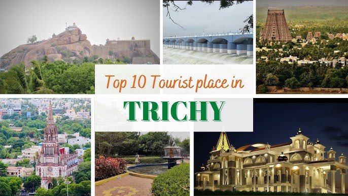 top 10 places trichy