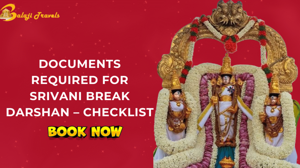 Documents Required for Srivani Break Darshan