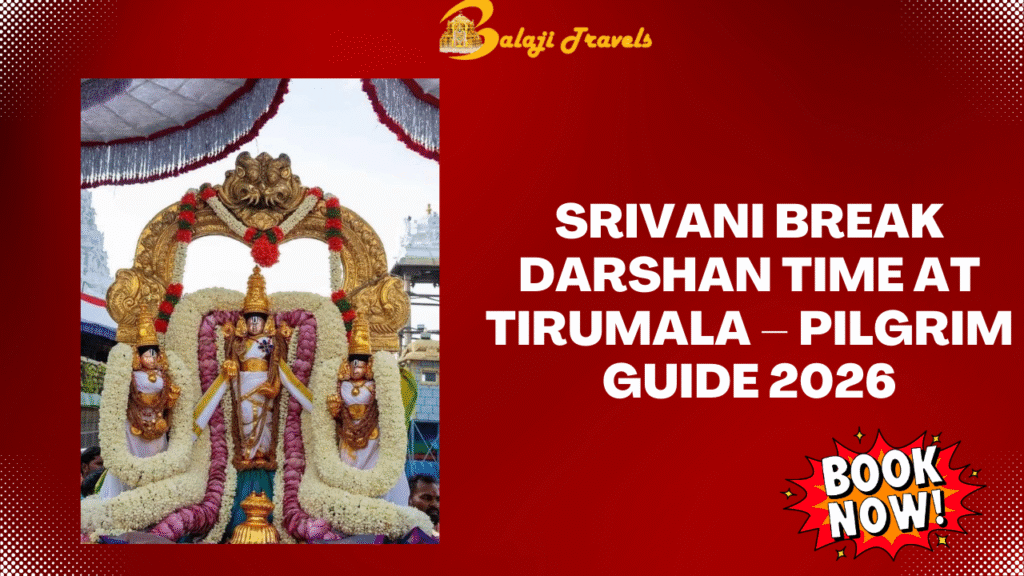 Srivani Break Darshan Time at Tirumala