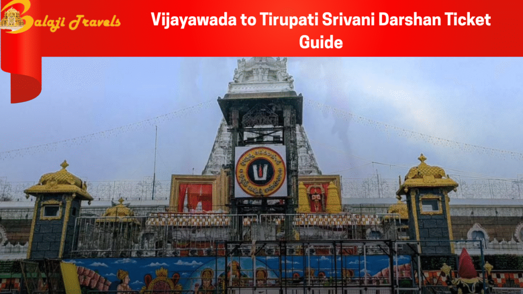 Vijayawada to Tirupati Srivani Darshan
