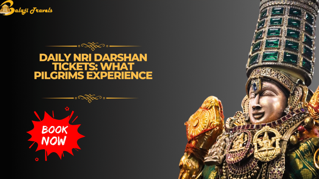Daily NRI Darshan Tickets